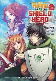 The Rising Of The Shield Hero Volume 01 The Manga Companion By Aneko Usagi Manga Online Manga Hero