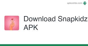 In today's digital world, you have all of the information right the. Snapkidz Apk 1 9 Android App Download