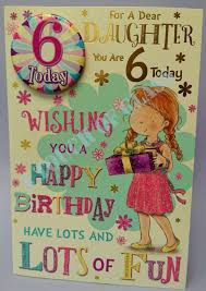 Happy Birthday Wishes For My 2 Year Old Daughter Daughter 6th Birthday Card Age Badge Card Candy Club Greetings Cards Happy 6th Birthday Happy Birthday Daughter Birthday Wishes For Daughter