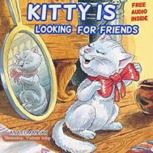 March 2 is the birth date of beloved children's author dr. Children S Books Kitty Is Looking For Friends Audio Books Download Teaches The Value Of Social Skills Friendship Manners Feelings And Emotions Social Stories Picture Books For Bedtime 4 Kindle Edition By Umansky Anat