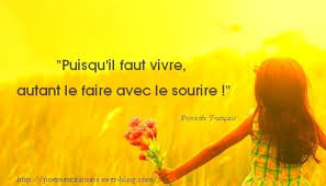 Citation Sur Le Sourire Et La Joie De Vivre Puisqu Il Faut Vivre Poemes Et Citations Life Coach Vrai Life