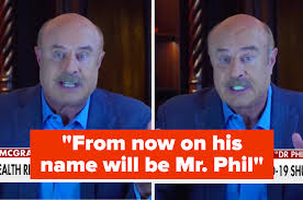 Phil what's wrong with people memes or upload your own images to make custom memes. Dr Phil S Comments On The Coronavirus Lockdown Have People Calling Him Mr Phil