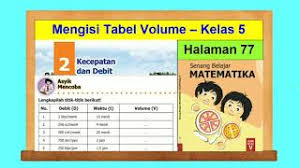 Asyik Mencoba Hal 77 Senang Belajar Matematika Kelas 5 Sd Mengisi Tabel Volume Bab 2 Youtube