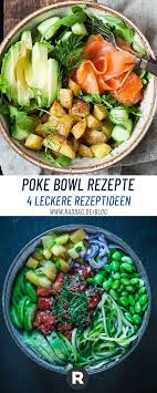 5 Poke Bowl Rezepte Der Neue Foodtrend Aus Hawaii 4 Leckere Poke Bowl Rezepte Pokebowl Poke Bowl Sushi H Poke Bowl Recipe Raw Food Recipes Poke Bowl