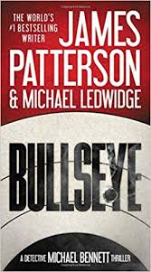 Amazon Com Bullseye Michael Bennett 9781455585298 James Patterson Michael Ledwidge Books Michael Bennett James Patterson Books James Patterson