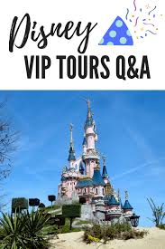 Disney Vip Tours What You Need To Know Disney Vacation Travel Disney Sea Travel Disneyland Tours