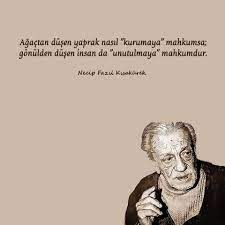 Necip fazıl kısakürek, 26 mayıs 1904'de i̇stanbul'da doğdu. Necip Fazil Kisakurek Sozleri Nfk Sozleri Ustat Necip Fazil Sozleri