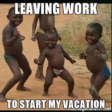 While we may miss you, i know that you'll go on to do great things and accomplish any goal you set out to conquer. 20 Leaving Work Meme For Wearied Employees Sayingimages Com