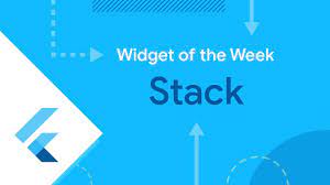 Stack Flutter Widget Of The Week Youtube