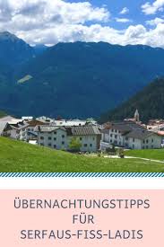 Die doppelstunde beginnt heute um halb neun. Ubernachten In Serfaus Fiss Ladis Tipps Fur Den Tirol Urla Fiss Ladis Urlaub Serfaus