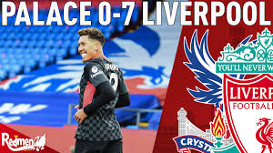 Premier league (13), selhurst park december 19, 2020. Crystal Palace 0 7 Liverpool All Post Match Content The Redmen Tv