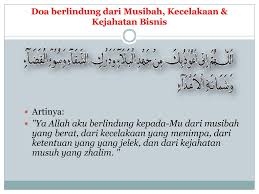 Bacaannya يا حفيظ يا نصير يا وكيل يا الله simak videonya, semoga. Doa Berlindung Dari Musibah Kecelakaan Kejahatan Bisnis Ppt Download