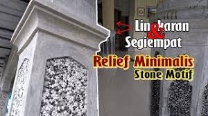 Karena, biasanya rumah ini memiliki lantai yang tidak begitu luas, hanya cukup untuk teras selebar kursi santai saja. Relief Tiang Minimalis Motif Batu Stone Motif Youtube