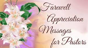 Having you as a partner at work was one of. Farewell Appreciation Messages For Pastors