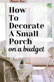 How To Decorate Your Small Back Porch On A Budget Through My Front Porch Small Porches Small Porch Decorating Small Back Porches