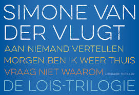 In de avond is een enkele bui in het uiterste zuiden en uiterste noordoosten niet uit te sluiten, daarbij is onweer dan niet geheel onmogelijk. Lois Trilogie Aan Niemand Vertellen Morgen Ben Ik Weer Thuis Vraag Niet Waarom Dutch Edition Vlugt Simone Van Der 9789049806811 Amazon Com Books
