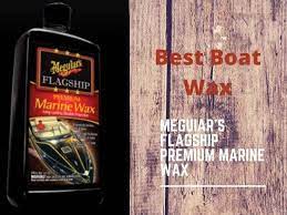 Best Boat Wax Reviews For Fiberglass Gelcoat More Marine Waterline