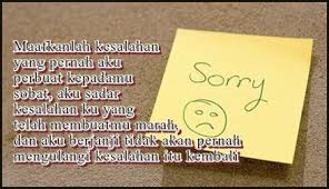Cara terbaik untuk meminta maaf kepada suami atau istri adalah secara langsung. Kata Kata Minta Maaf Kepada Teman Sekolah