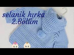 Youtube Bebek Hirkasi Orgu Selanik