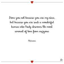 I Love You Not Because You Are My Niece But Because You Are Such A Wonderful Human Who Truly Deserves The Most Amount Of Love From Everyone Unknown Spirit Button