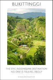 It is in the minangkabau highlands, 90 km by road from the west sumatran capital city of padang.the whole area directly borders to the agam regency. Bukittinggi The Epic Indonesia Destination No One Talks About Big World Small Pockets