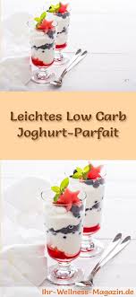 Schnelles Low Carb Joghurt Parfait Dessert Im Glas Rezept Fur Nachtisch Parfait Desserts Einfacher Nachtisch Parfait