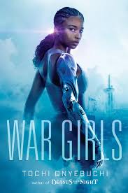 Read An Excerpt From War Girls Tochi Onyebuchi S Black Panther Inspired Sci Fi Adventure Black Authors Fantasy Books Book Girl