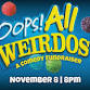Oops! All Weirdos: A Comedy Fundraiser event image