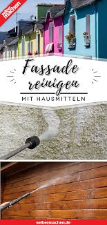 Clevere Heimwerker Reinigen Die Fassade Mit Diesem Hausmittel In 2020 Fassade Reinigen Hausmittel Fassade