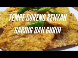 Tempe Goreng Renyahnya Tahan Lama Youtube Cemilan Resep Makanan Tempe