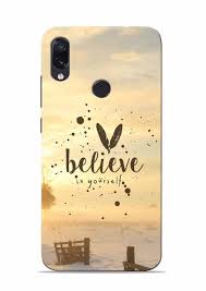 The xiaomi redmi note 7 smartphone was launched earlier this year after making multiple appearances online in the form of leaks. Buy Now Believe Quote Redmi Note 7 Pro Back Cover And Mobile Cases