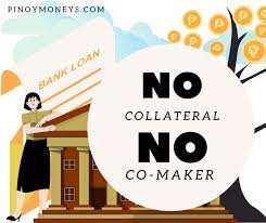 Collateral helps you get your loan approved (often at better rates), but you have to pledge assets that can be taken and sold if you fail to repay. A Loan Without Collateral And No Co Maker Pinoy Moneys