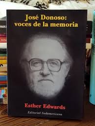 Esther Edwards, José Donoso: Voces De La Memoria
