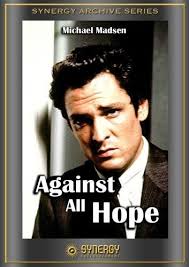 Against All Hope (1982)