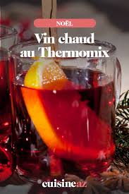 Vin Chaud Au Thermomix Vin Chaud Recettes De Boissons Thermomix