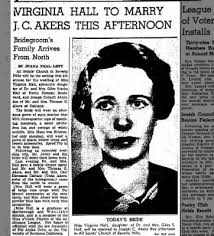 VIRGINIA HALL TO MARRY J. C. AKERS THIS AFTERNOON
