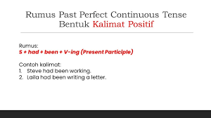 / kalimat negatif baca juga: 17 Contoh Past Perfect Continuous Tense Pengertian Rumus Fungsi