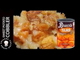 .potatoes recipes on yummly | roasted parmesan herb sweet potatoes, easy sweet potatoes au gratin, honey bourbon glazed sweet potatoes. Make This Easy Sweet Potato Cobbler With Bruce S Yams Youtube Sweet Potato Cobbler Canned Sweet Potato Recipes Cooking Sweet Potatoes