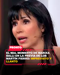 https://www.pronto.com.ar/espectaculos/2025/9/30/el-mal-momento-de-marixa-balli-en-la-previa-de-los-martin-fierro-imprevisto-llanto-265777.html  Ángel de Brito y Matilda Blanco revelaron los detalles del inesperado  percance que vivió Marixa Balli con su ...