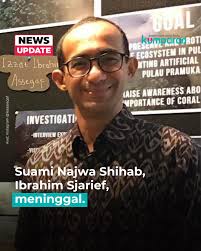 Turut berduka cita🥀 Suami Najwa Shihab, Ibrahim Sjarief bin Husein Ibrahim  Assegaf, meninggal dunia pada Selasa (20/5) pukul 14.29 WIB di RSPON Mahar  Mardjono, Jakarta Timur. Jenazah disemayamkan di rumah duka di