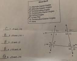 No they are congruent only when the lines being crossed are parallel. Word Bank A Alternate Interior Angles B Alternate Chegg Com