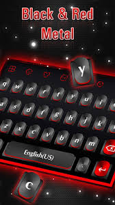 Black red keyboard theme is related to android themes, themes, color theme. Download Black Red Metal Keyboard Theme Free For Android Black Red Metal Keyboard Theme Apk Download Steprimo Com