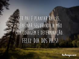Paternidade trans e as diferentes formas de criar uma criança. Ser Pai E Plantar Raizes Feliz Dia Dos Pais Mais Mensagens