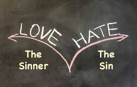 Maybe you would like to learn more about one of these? Does The Bible Teach Love The Sinner But Hate The Sin Neverthirsty