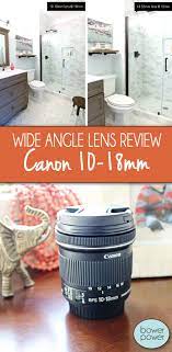 10 18mm Lens Review It S Awesome For Wide Angle Interior Photography Bower Power Interior Photography Wide Angle Photography Wide Angle Lens