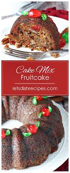 Shortcut Cake Mix Fruitcake In 2020 Fruit Cake Cake Mix Fruitcake Recipes