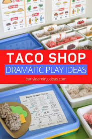 The Secrets Of A Taco Riffic Dramatic Play Center Dramatic Play Centers Dramatic Play Play Centre