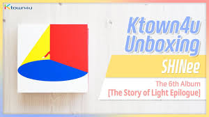 Ktown4u Unboxing Shinee 6th Album The Story Of Light Epilogue 샤이니 에필로그 언박싱 Youtube