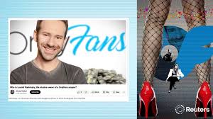 Reuters traced OnlyFans' journey from an obscure, porn-free site ...