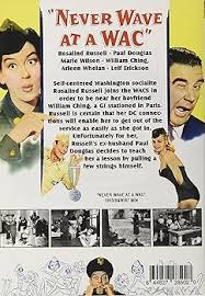 Amazon.com: Never Wave at a WAC : Rosalind Russell, Paul Douglas, Marie  Wilson, William Ching, Arleen Whelan, Leif Erickson, Hillary Brooke,  Charles Dingle, Lurene Tuttle, Regis Toomey, Frieda Inescourt, Louise  Beavers, Frances